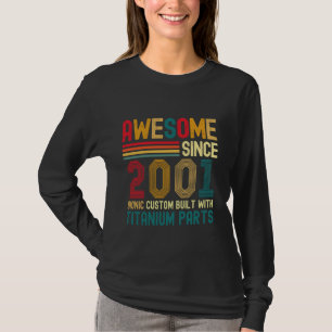 Geweldige Sinds 2001 23ste Verjaardag Mannen Tita T-shirt