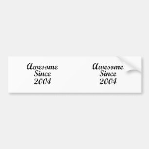 Geweldige sinds 2004 bumpersticker