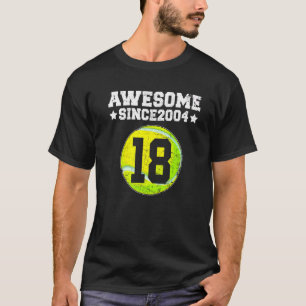 Geweldige sinds 2004 Tennis 18e verjaardag 18 jaar T-shirt