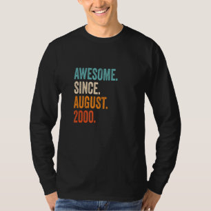 Geweldige sinds 22 augustus 2000 t-shirt