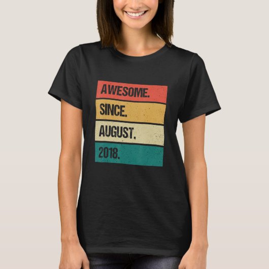 Geweldige sinds 4 augustus 2018 vierde verjaardag t-shirt (Voorkant)