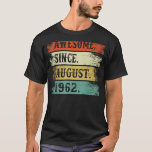 Geweldige sinds 60 augustus 1962 t-shirt