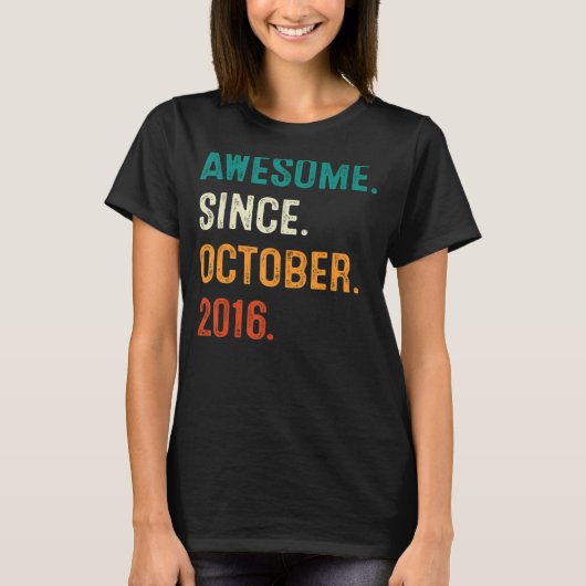 Geweldige sinds 6 oktober 2016; t-shirt (Voorkant)