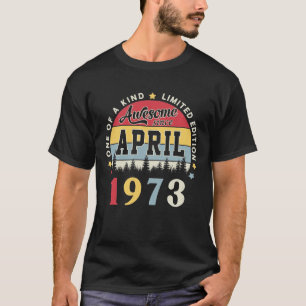 Geweldige sinds april 1973 Retro Birthday T-shirt