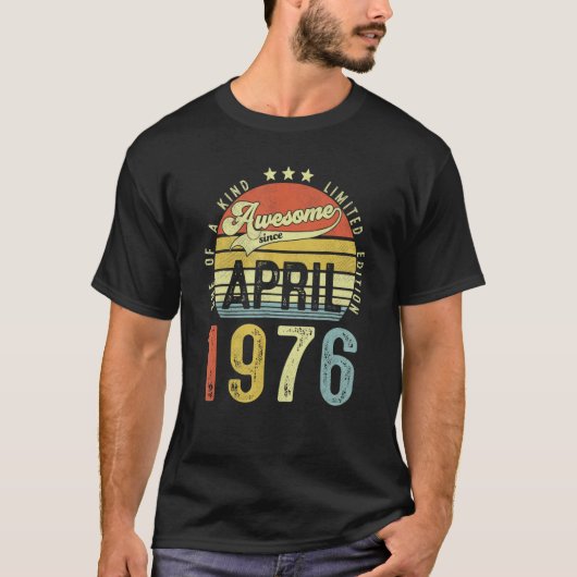 Geweldige sinds april 1976  46e verjaardag voor t-shirt (Voorkant)