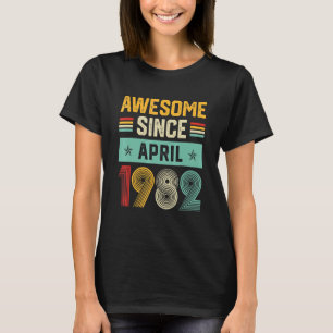Geweldige sinds april 1982 Mannen vrouwen 40e verj T-shirt