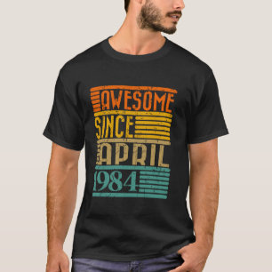 Geweldige sinds april 1984 40 jaar 40e geboortedag t-shirt