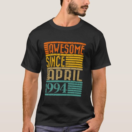 Geweldige sinds april 1994 30 jaar 30e geboortedag t-shirt (Voorkant)