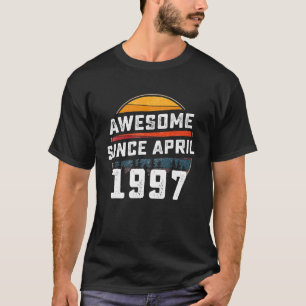 Geweldige sinds april 1997 25e verjaardag 25 jaar t-shirt