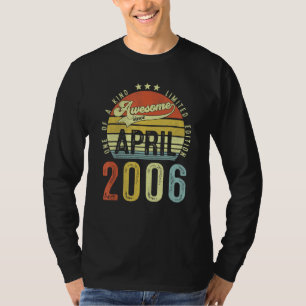 Geweldige sinds april 2006 16e verjaardag voor t-shirt