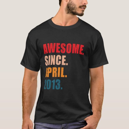 Geweldige sinds april 2013 gepersonaliseerd t-shirt (Voorkant)