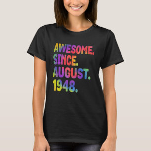 Geweldige sinds augustus 1948 75 jaar oud 75e gebo t-shirt