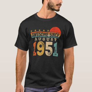 Geweldige sinds augustus 1951 72 jaar oud 72e gebo t-shirt