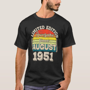 Geweldige sinds augustus 1951 Geboren in mama B T-shirt