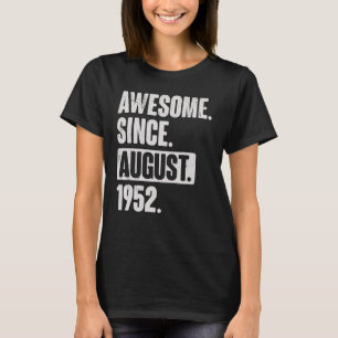 Geweldige sinds augustus 1952 70 jaar oud op de 70 t-shirt