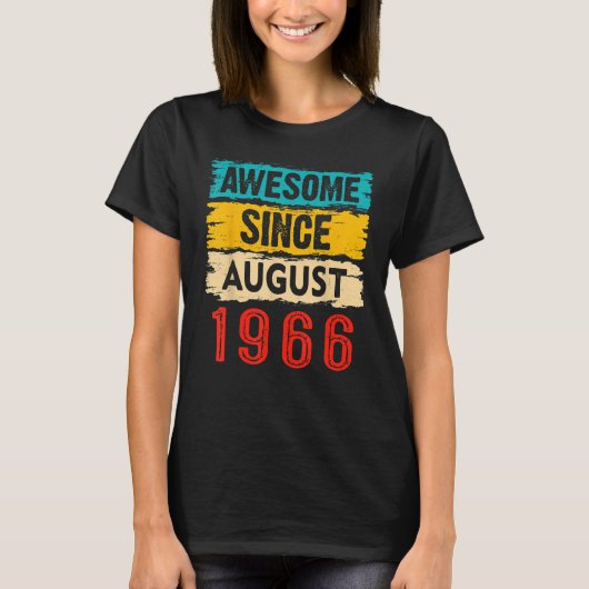 Geweldige sinds augustus 1966 57e verjaardag 57 ja t-shirt (Voorkant)