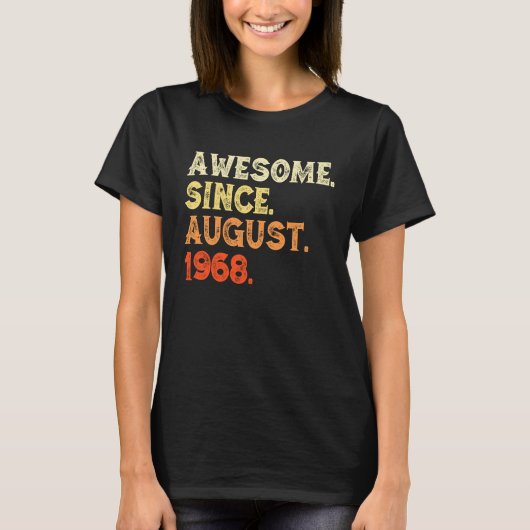 Geweldige sinds augustus 1968 51e verjaardag  R T-shirt (Voorkant)