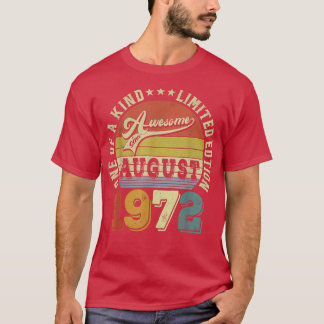 Geweldige sinds augustus 1972 50 jaar oud 50 jaar t-shirt