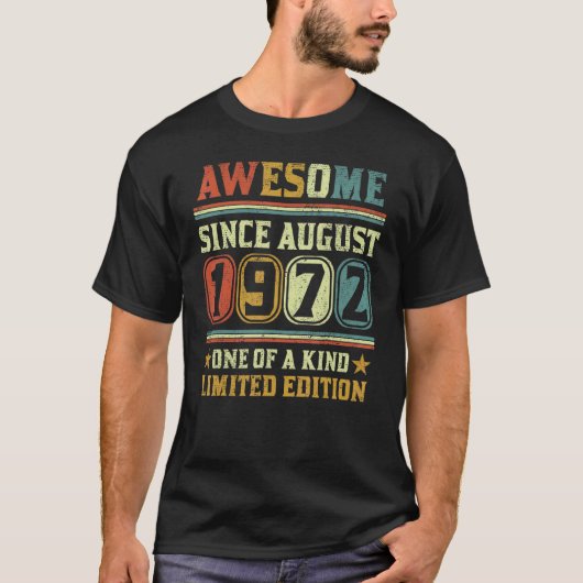 Geweldige sinds augustus 1972 50e 50 jaar geboorte t-shirt (Voorkant)