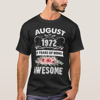 Geweldige sinds augustus 1972 50e verjaardag 50 ja t-shirt