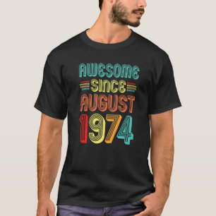 Geweldige sinds augustus 1974 48e verjaardag Vinta T-shirt