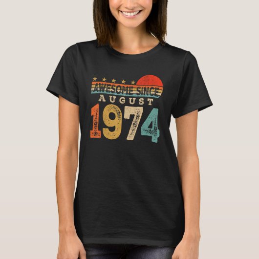 Geweldige sinds augustus 1974 49 jaar oud 49e gebo t-shirt (Voorkant)