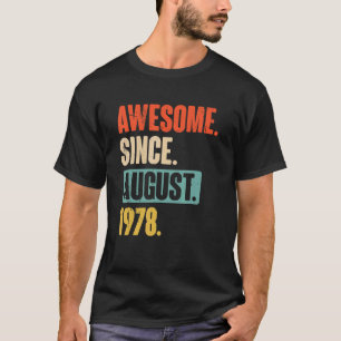 Geweldige sinds augustus 1978 44 Jaar Oud 44e Gebo T-shirt