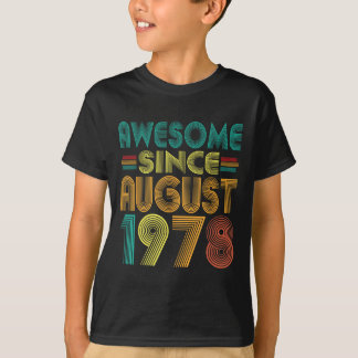 Geweldige sinds augustus 1978 Jaar 47e Verjaardag  T-shirt