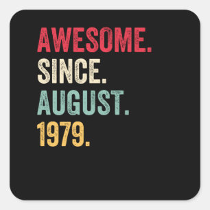 Geweldige sinds augustus 1979 Retro Birthday Vierkante Sticker