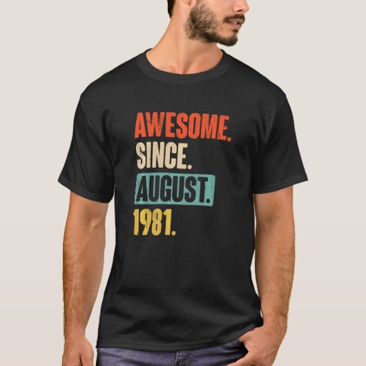 Geweldige sinds augustus 1981 41 Jaar Oud 41e Gebo T-shirt (Voorkant)
