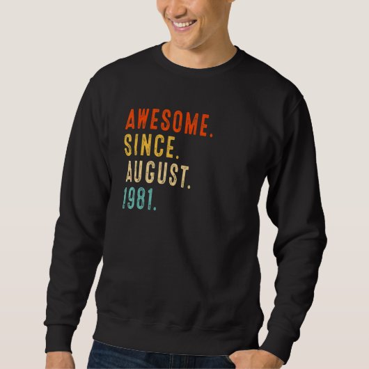 Geweldige sinds augustus 1981  41e verjaardag trui (Voorkant)