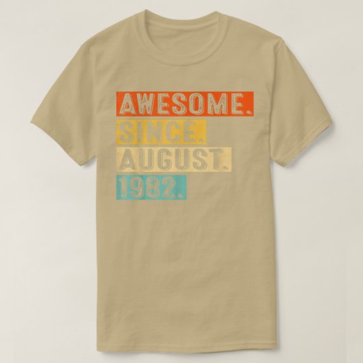 Geweldige sinds augustus 1982  40e verjaardag t-shirt (Design voorkant)