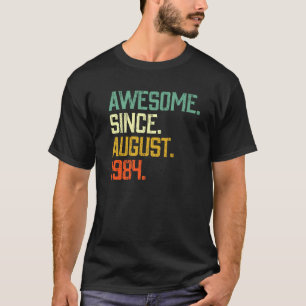 Geweldige sinds augustus 1984 40ste verjaardagscad t-shirt