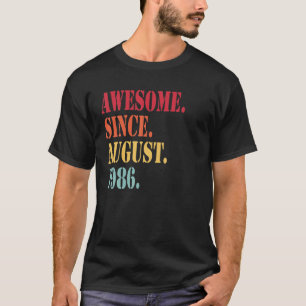Geweldige sinds augustus 1986 voor 36 jaar oud - 3 t-shirt