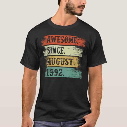 Geweldige sinds augustus 1992 30e verjaardag 30 ja t-shirt (Voorkant)