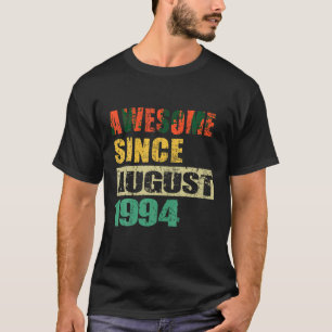Geweldige sinds augustus 1994 30 jaar 30e geboorte t-shirt