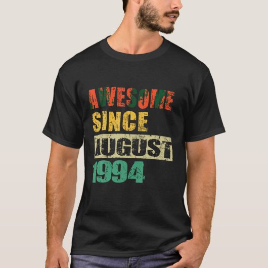 Geweldige sinds augustus 1994 30 jaar 30e geboorte t-shirt (Voorkant)