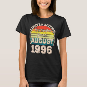Geweldige Sinds augustus 1996 Geboren in augustus T-shirt
