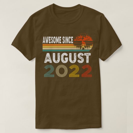 Geweldige sinds augustus 2022 t-shirt (Design voorkant)