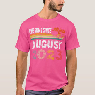 Geweldige sinds augustus 2023 t-shirt
