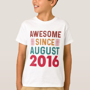 Geweldige sinds de jaardag van augustus 2016 t-shirt