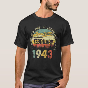 Geweldige sinds februari 1943 79 jaar oud B T-shirt