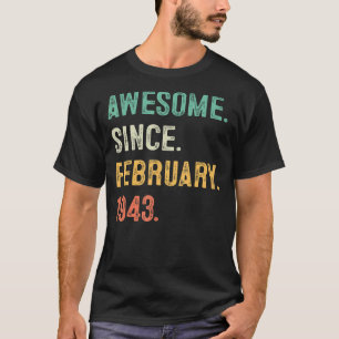 Geweldige sinds februari 1943 80e dag 80 jaar oud t-shirt