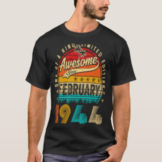 Geweldige sinds februari 1944 79 jaar oud 79 jaar  t-shirt