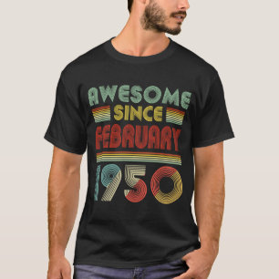 Geweldige sinds FEBRUARI 1950 70 jaar oud T-shirt