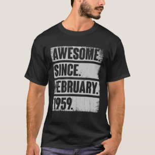 Geweldige sinds februari 1959 63 jaar oud cadeau 6 t-shirt