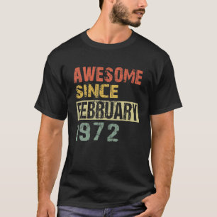 Geweldige sinds februari 1972 50e verjaardag t-shirt