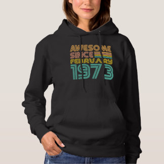 Geweldige sinds februari 1973, geboortejaar hoodie