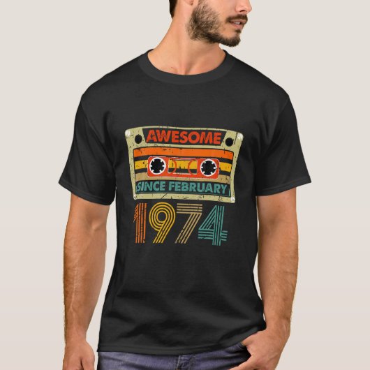 Geweldige sinds februari 1974 50 jaar oud 50e gebo t-shirt (Voorkant)
