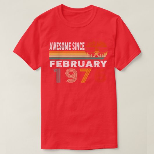Geweldige sinds februari 1976 t-shirt (Design voorkant)